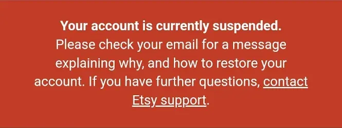 Reasons Why Etsy Accounts Get Suspended and How to Avoid Them